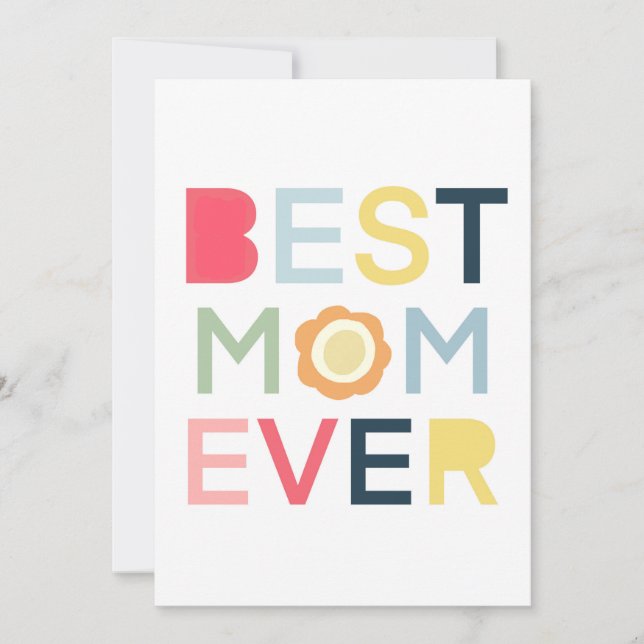 Best Mom Ever Card Mothers Day Moms Birthday Flat  (Front)