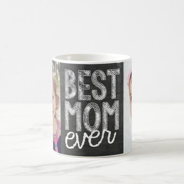 Best Mom Ever Chalk Mug (Center)