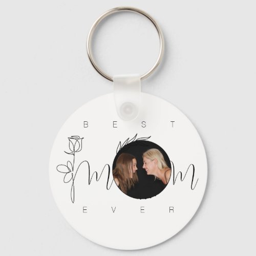Best Mom Ever Chic Minimal Floral Typography Photo Keychain