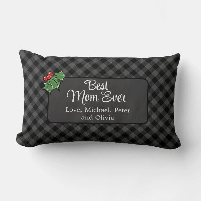 Best Mom ever Christmas classic gray Plaid Holly  Lumbar Pillow (Front)