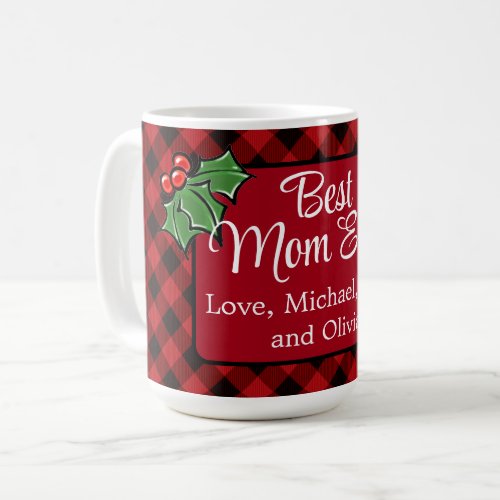 Best Mom ever Christmas classic Red Plaid Holly  Coffee Mug