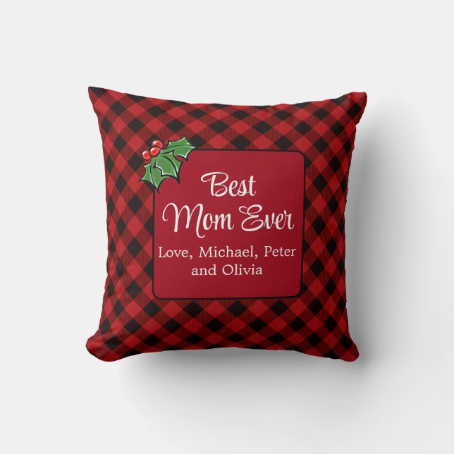 Best Mom ever Christmas classic Red Plaid Holly  Throw Pillow (Front)