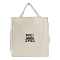 BEST MOM EVER | Classic Embroidered Tote for Mom