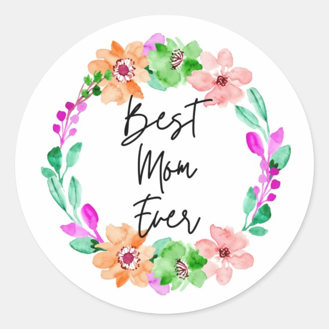 best mom ever classic round sticker (Front)