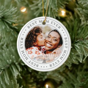 Best Mom Ever Classic Simple Photo Ceramic Ornament