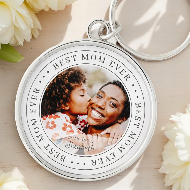 Best Mom Ever Classic Simple Photo Keychain (Creator Uploaded)
