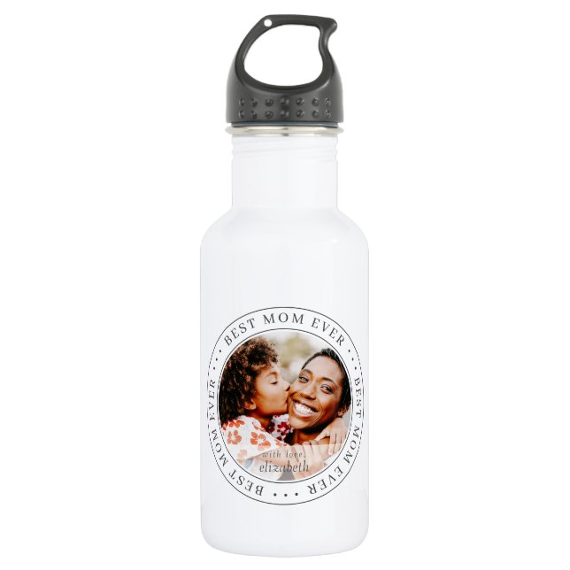 Best Mom Ever Classic Simple Photo Stainless Steel Water Bottle (Front)