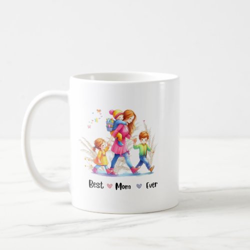 Best mom ever coffee mug