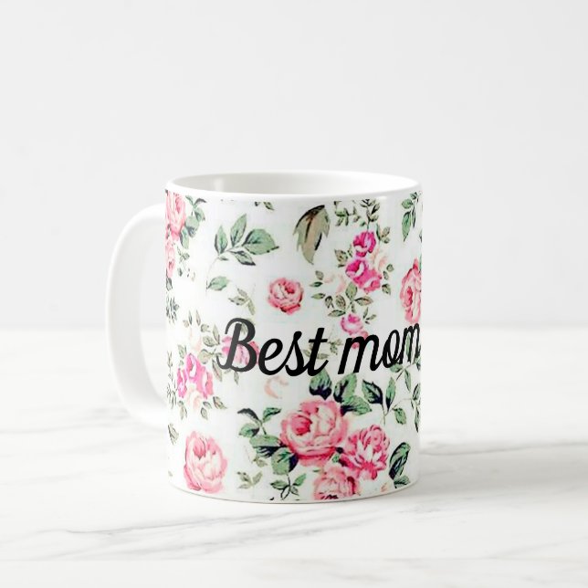 Best mom ever coffee mug (Front Left)