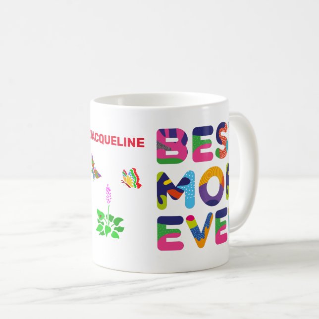 Best Mom Ever Colorful Customizable Coffee Mug (Front Right)
