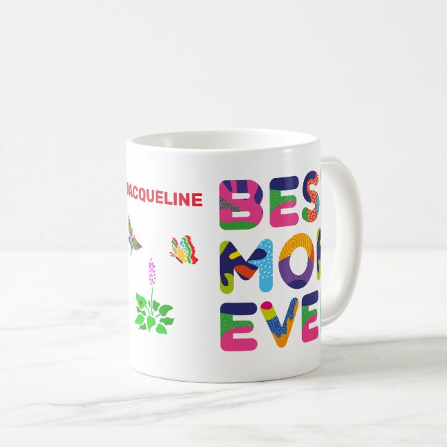 Best Mom Ever Colorful Customizable