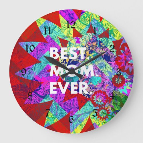BEST MOM EVER Colorful Floral Mothers Day Gifts Large Clock