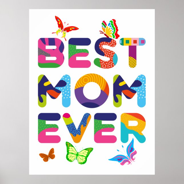 Best Mom Ever Colorful Poster (Front)