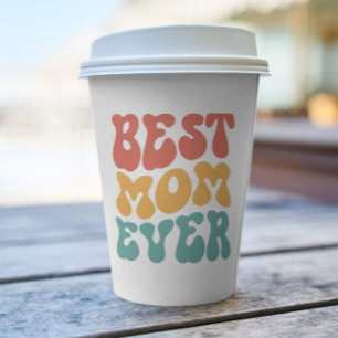 Best Mom Ever Colorful Retro Typography Paper Cups