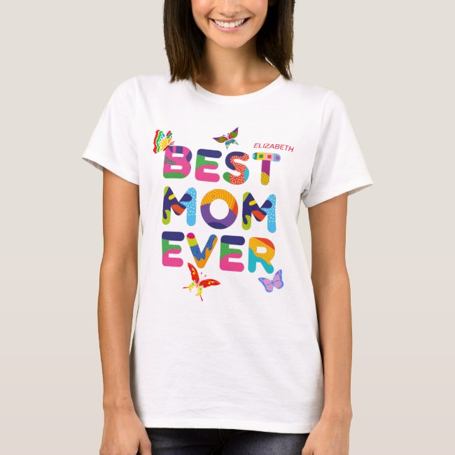 Best Mom Ever Colorful