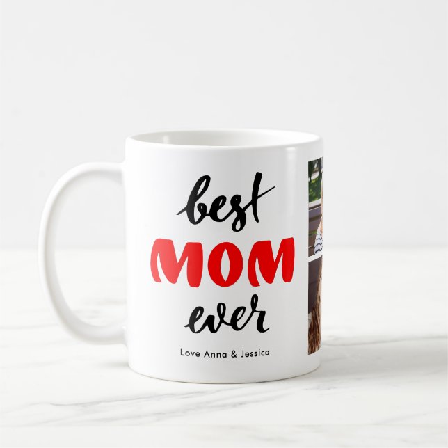 Best Mom Ever Custom Photo Collage Mother's Day Coffee Mug (Left)