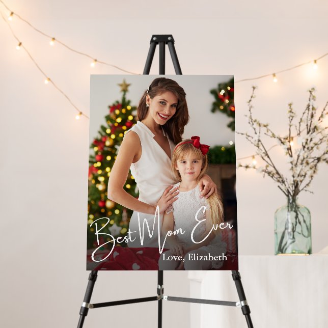 Best Mom Ever Custom Photo Foam Board (In Situ (Stand))