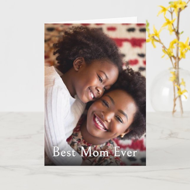 Best Mom Ever Custom Photo Keepsake Card (Yellow Flower)