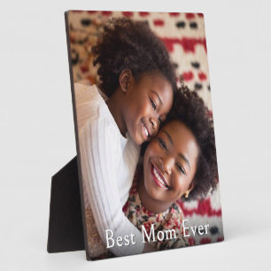 Best Mom Ever Custom Photo Keepsake Plaque