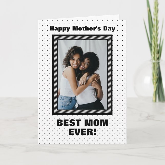 Best Mom Ever Custom Photo Mother’s Day Card (Front)