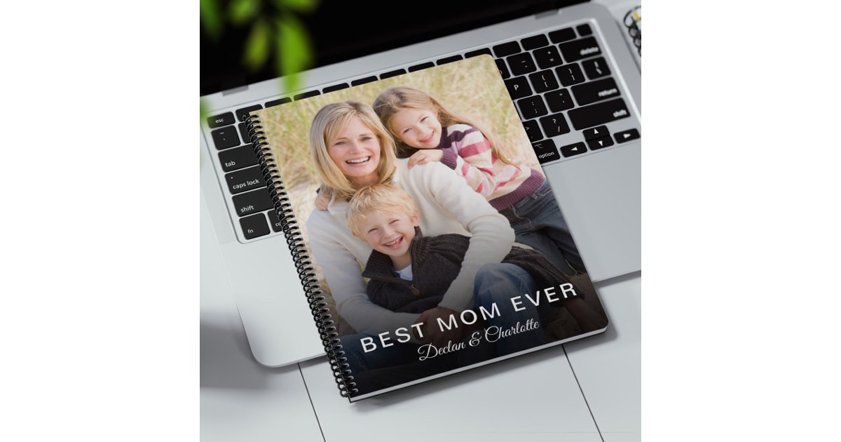 Mom Notebook Design best mom ever custom photo personalized name notebook | Zazzle