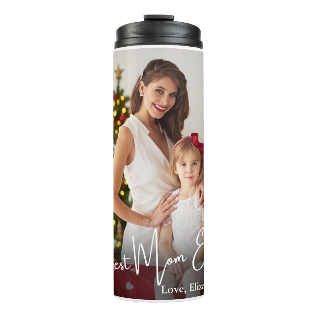 Best Mom Ever Custom Photo Thermal Tumbler (Front)