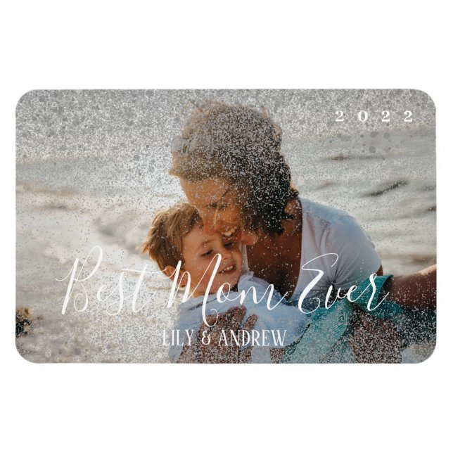 "Best Mom Ever" Custom Silver Glitter Photo Magnet (Horizontal)