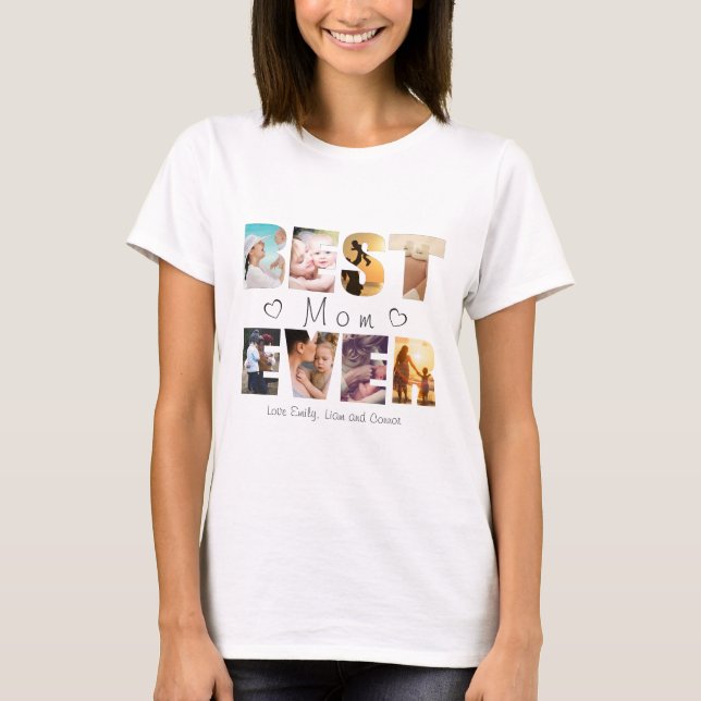 Best mom ever custom text photo  T-Shirt (Front)