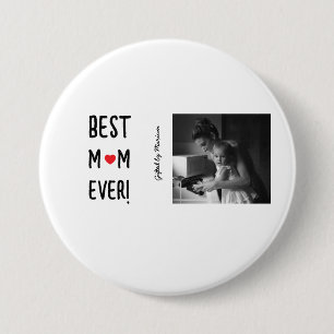 Best Mom Ever Customizable Name Button