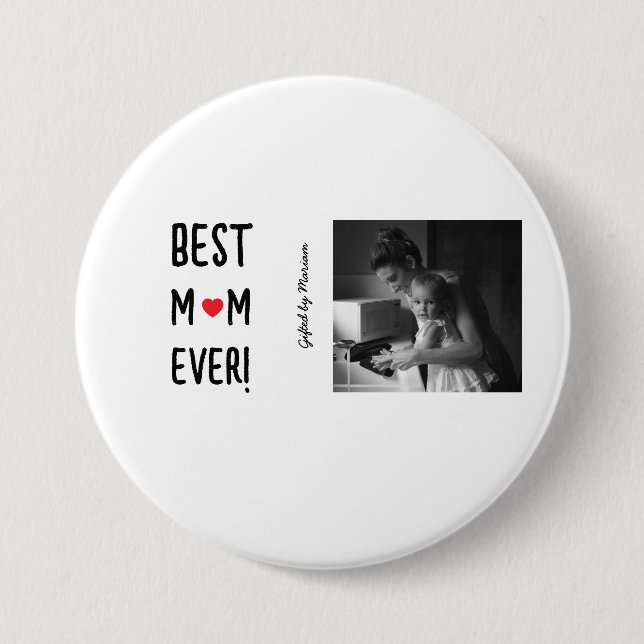 Best Mom Ever Customizable Name Button (Front)