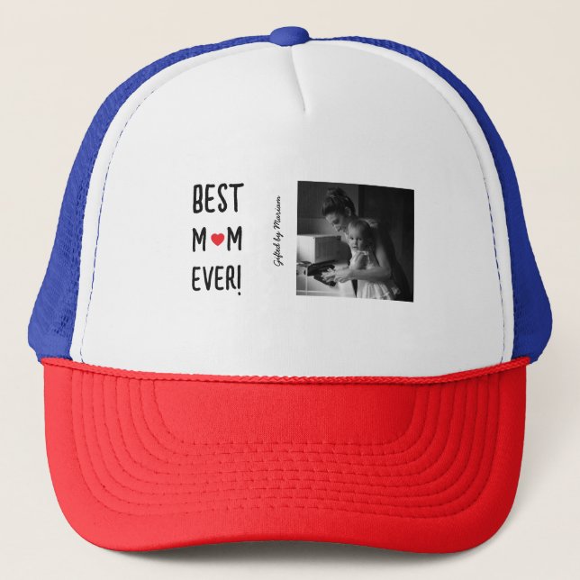 Best Mom Ever Customizable Name Trucker Hat (Front)