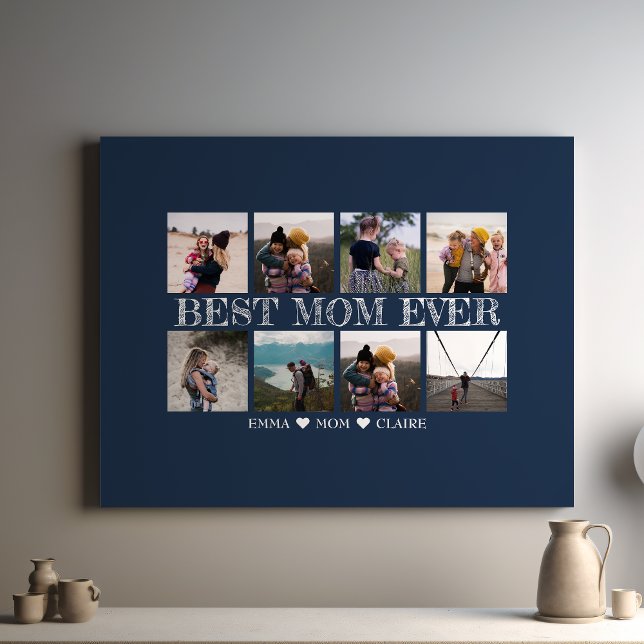 Best Mom Ever Customizable Navy Blue Photo Collage Canvas Print (Creator Uploaded)