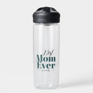 Best Mom Ever Customized Water Bottle
