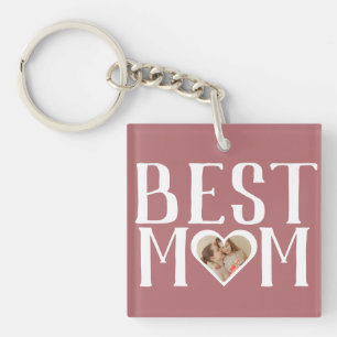 Best Mom Ever Cute 1 Photo Happy Mothers Day Keychain