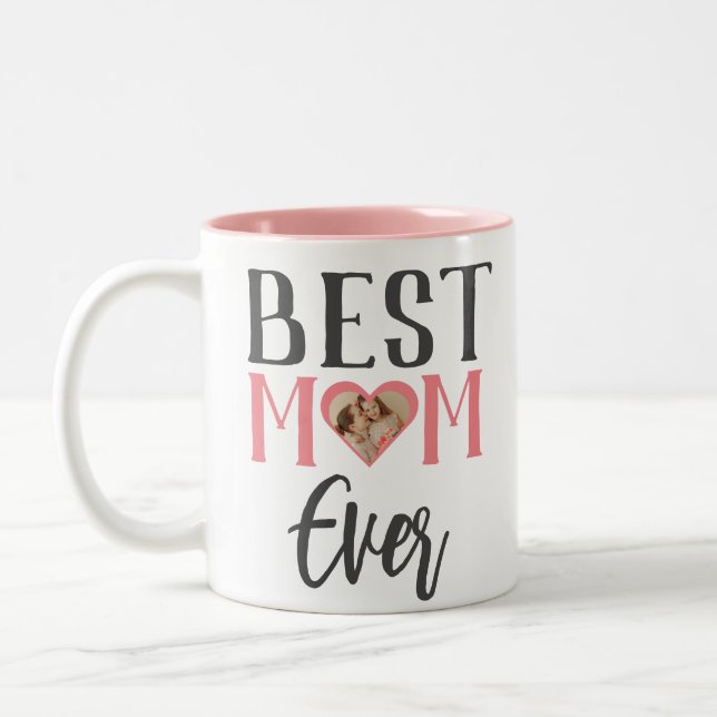 Best Mom Ever | Cute 1 Photo Happy Mothers Day  Two-Tone Coffee Mug (Left)