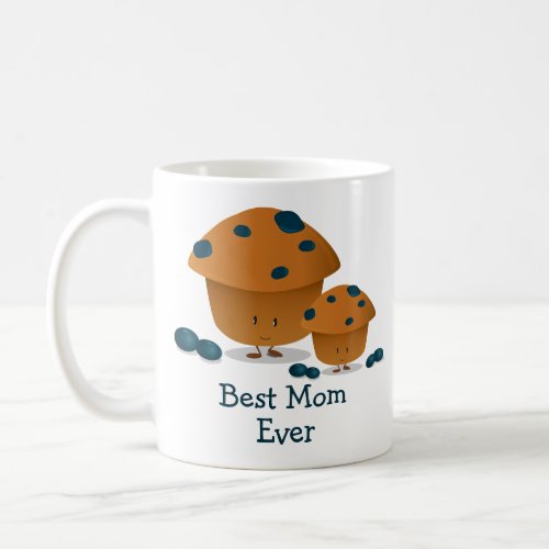 Best Mom Ever Cute Blueberry Muffin Food Coffee Mug