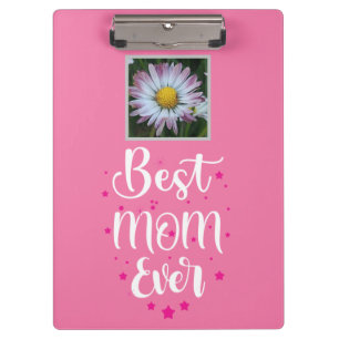 Best Mom Ever, Cute Daisy Clipboard