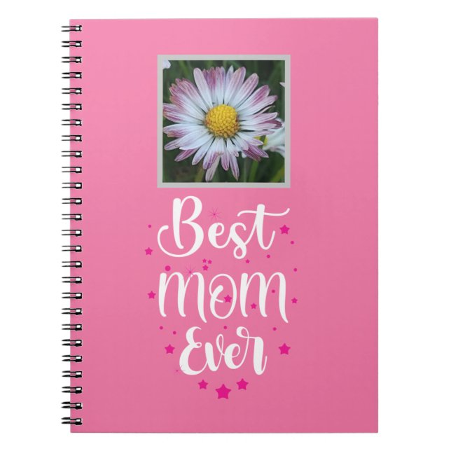 Best Mom Ever, Cute Daisy Notebook (Front)