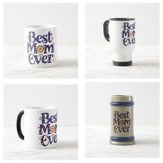 Best Mom Ever Cute Flowers Mother's Day Coffee Mug (best mom ever mugs)