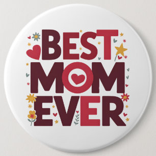 Best Mom Ever Cute Hearts Mother's Day Button