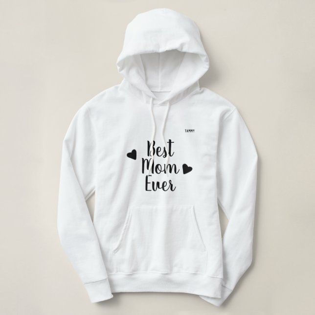 Best Mom Ever Cute Personalized Black Typography  Hoodie (Design Front)
