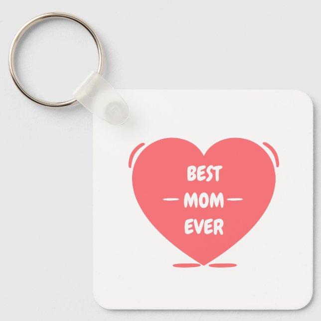 best mom ever cute pink editable keychain (Front)