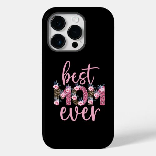 Best Mom Ever Cute Pink Floral Animal Print Case_Mate iPhone 14 Pro Case