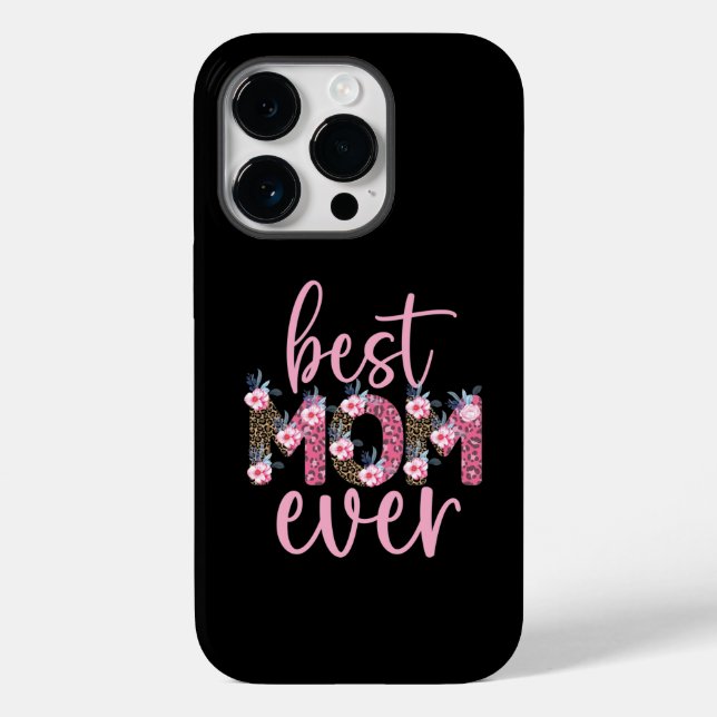 Best Mom Ever Cute Pink Floral Animal Print Case-Mate iPhone Case (Back)