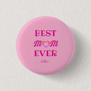 Best Mom Ever Cute Pink Heart Mother's Day Gift  Button