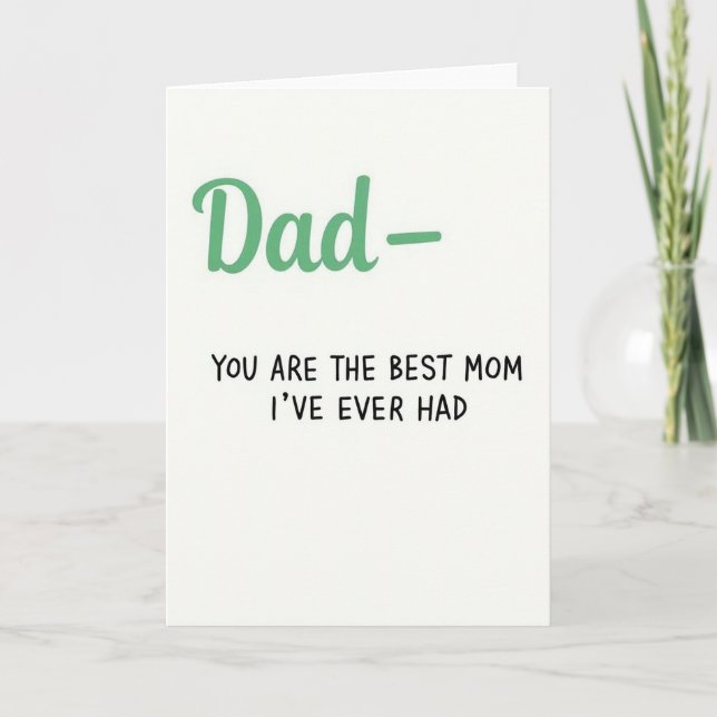 Best Mom Ever Dad Message Card (Front)