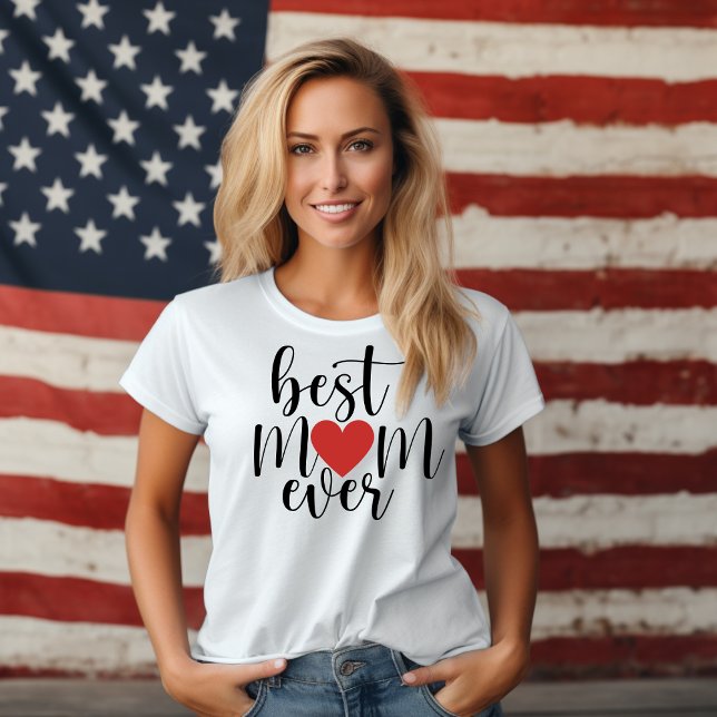 Best Mom Ever Decorative Script with Heart T-Shirt (Best Mom Ever Decorative Script with Heart T-Shirt)