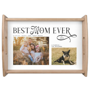 Best Mom Ever Dog Family Photos Mothers Day Serving Tray