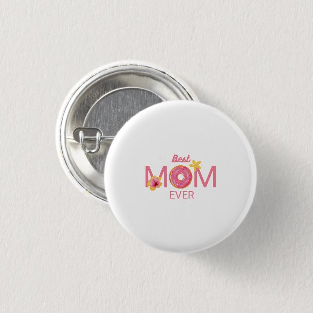 Best Mom Ever Donut Floral Party Button (Front & Back)