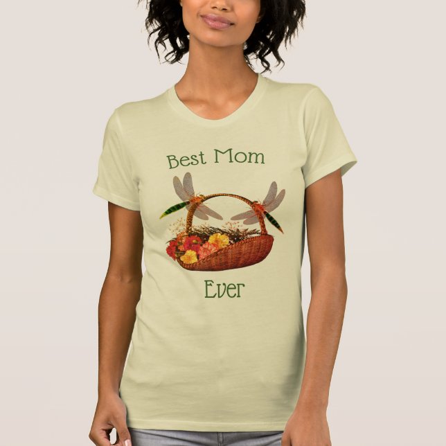 Best Mom Ever Dragonflies Flower Basket T-Shirt (Front)